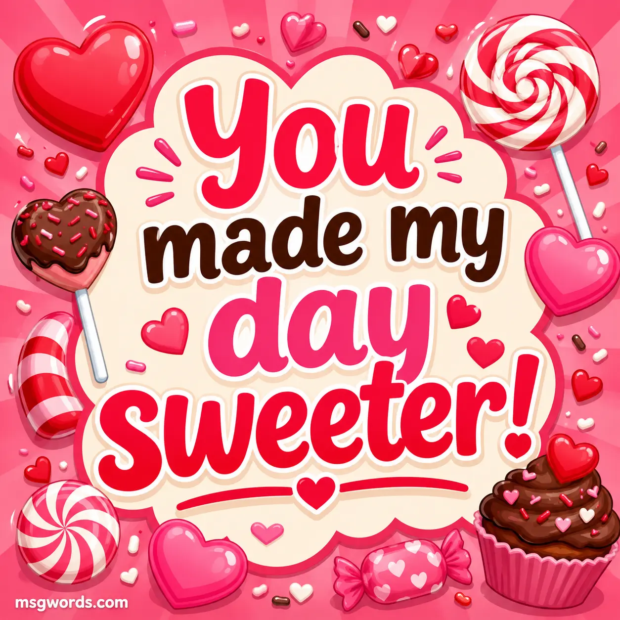 You made my day sweeter